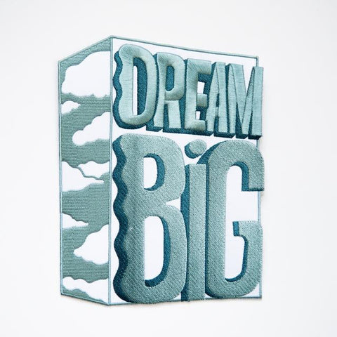 Dream Big Embroided Patch